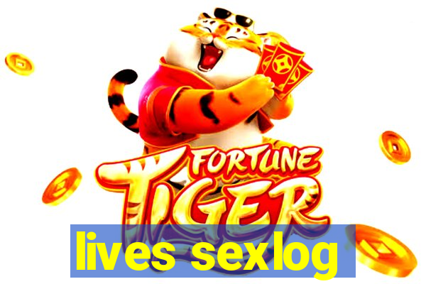 lives sexlog